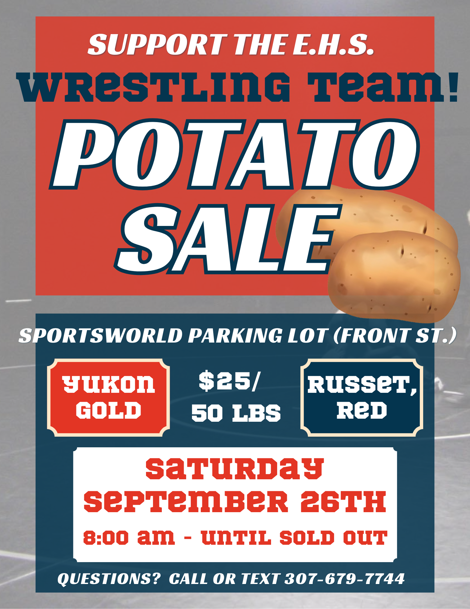 EHS Wrestling Team Potato sale coming up on Saturday, September 26th at 8:00 a.m., until they are sold out. In the Sportsworld parking lot on Front St.